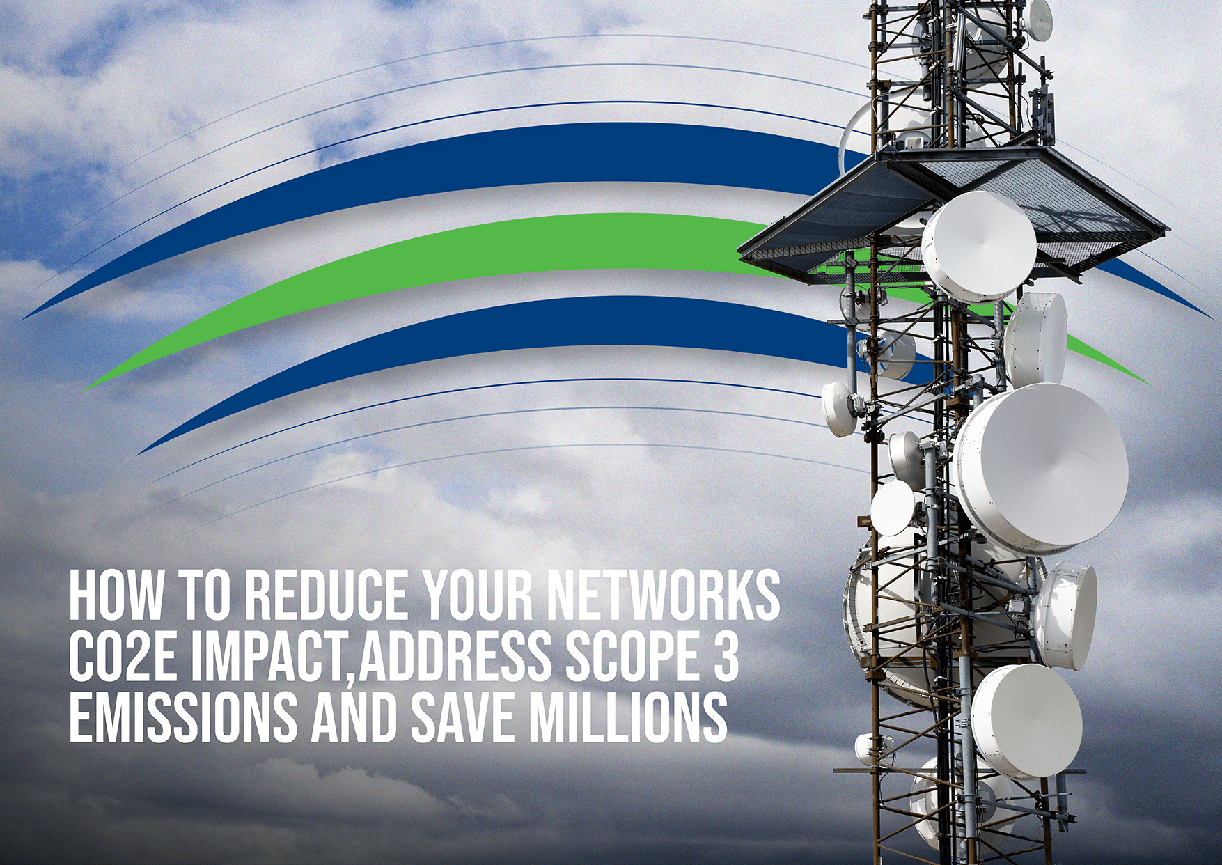 How to reduce your network's CO2e impact, address scope 3 emissions and save millions blog header image